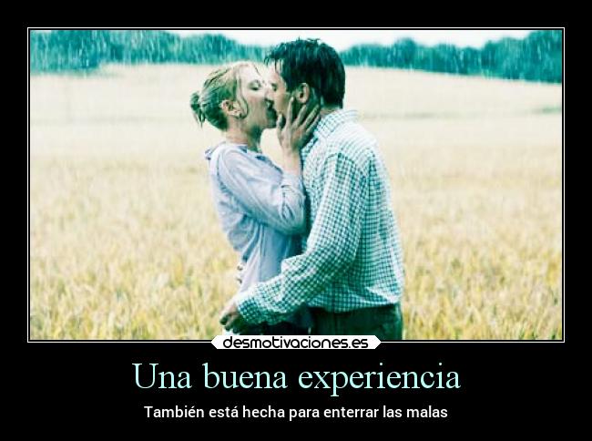 Una buena experiencia -