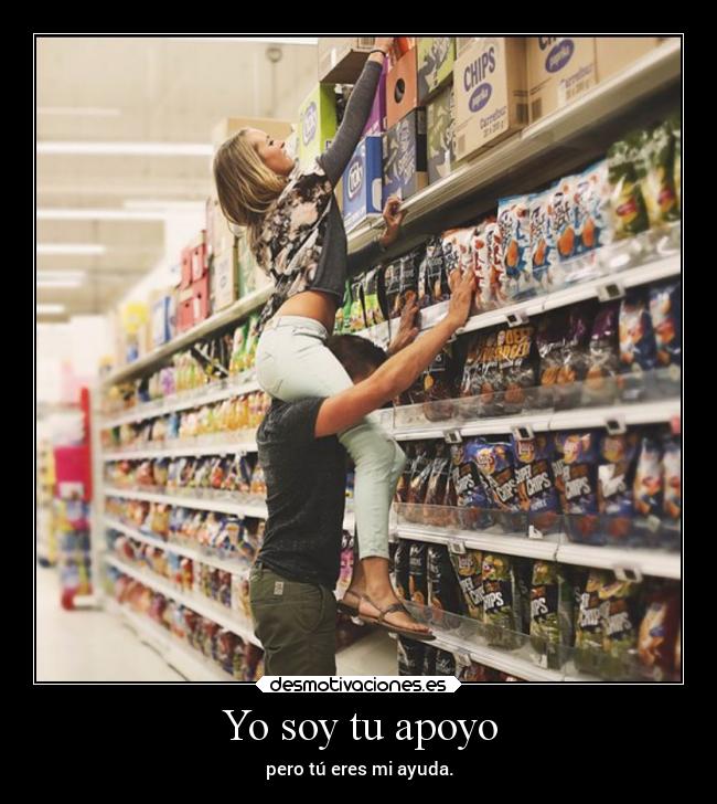 Yo soy tu apoyo -