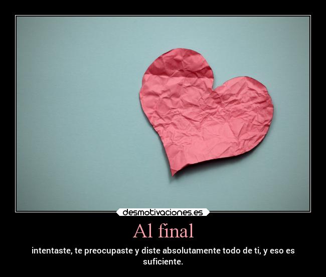 carteles amor desamor vida sentimientos intentar preocupacion suficiente corazonroto desmotivaciones