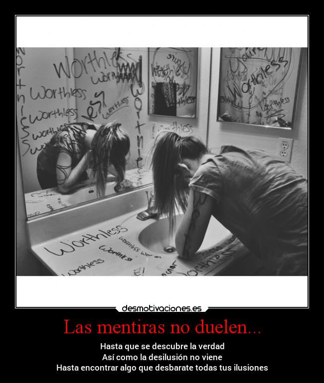 Las mentiras no duelen... -