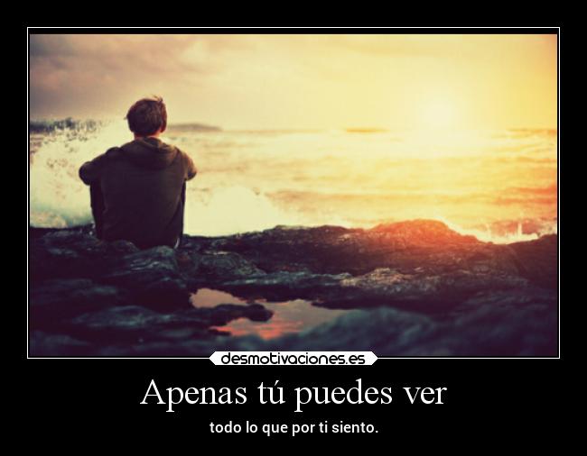 Apenas tú puedes ver -