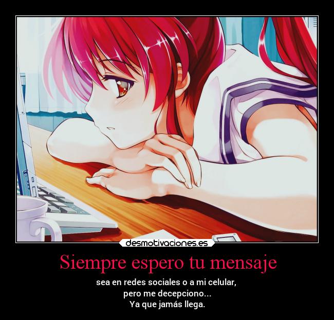 Siempre espero tu mensaje -