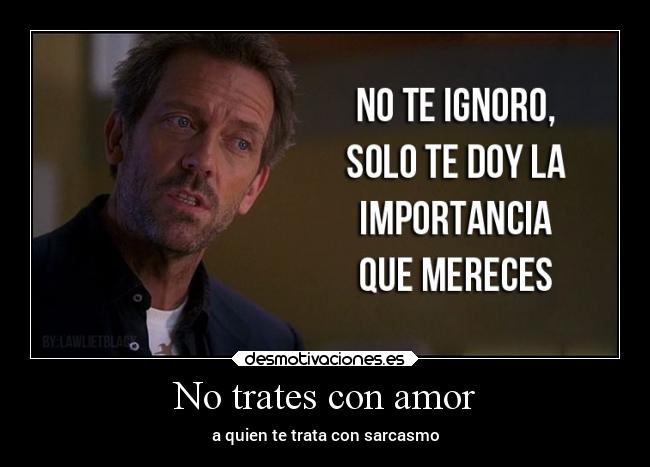 No trates con amor - 