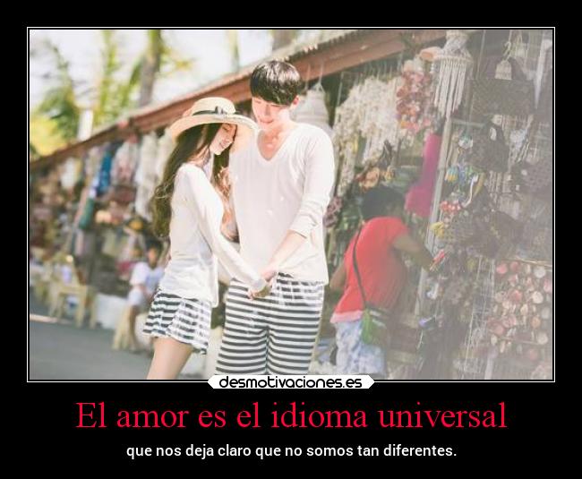 El amor es el idioma universal - 