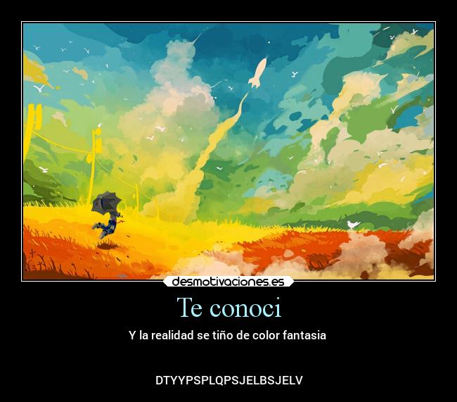 carteles amor vida alma luz color desmotivaciones