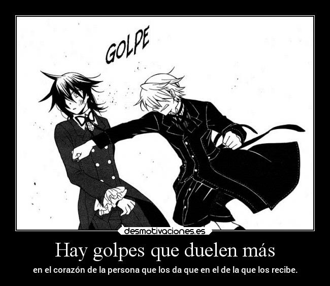 Hay golpes que duelen más -