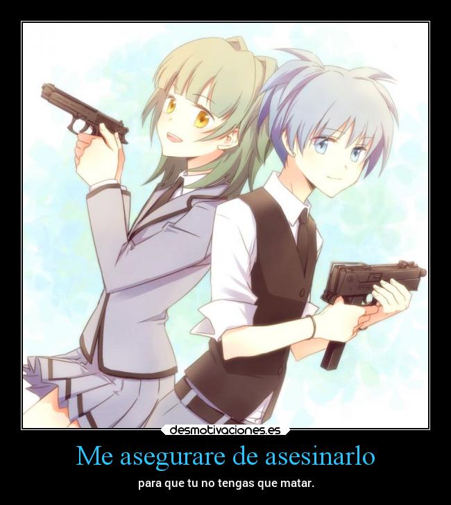 Me asegurare de asesinarlo -