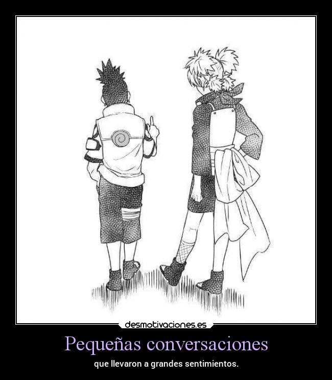 carteles anime amor naruto amigos cine confianza desmotivaciones