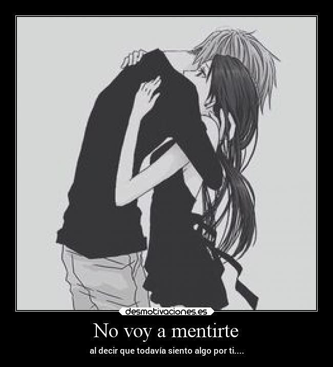 No voy a mentirte - 