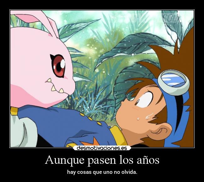 Aunque pasen los años - hay cosas que uno no olvida.