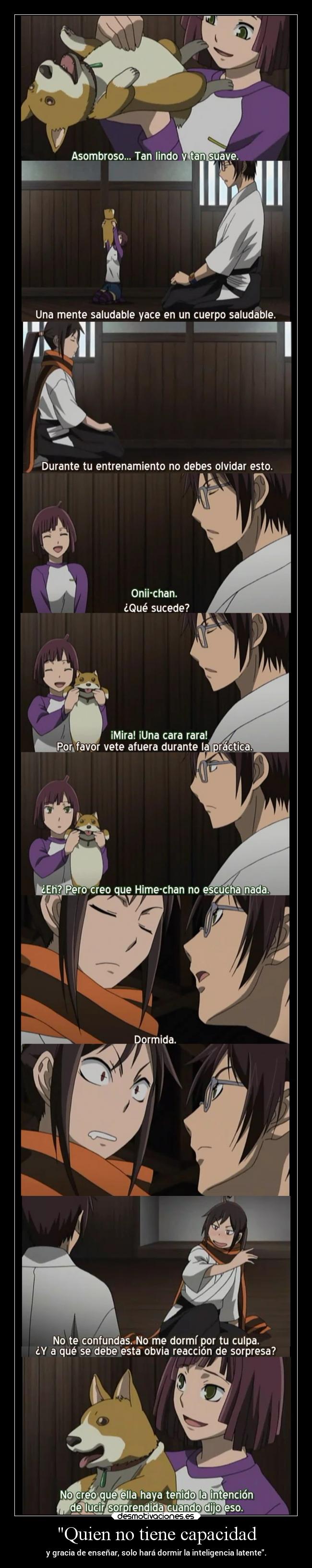 Quien no tiene capacidad -