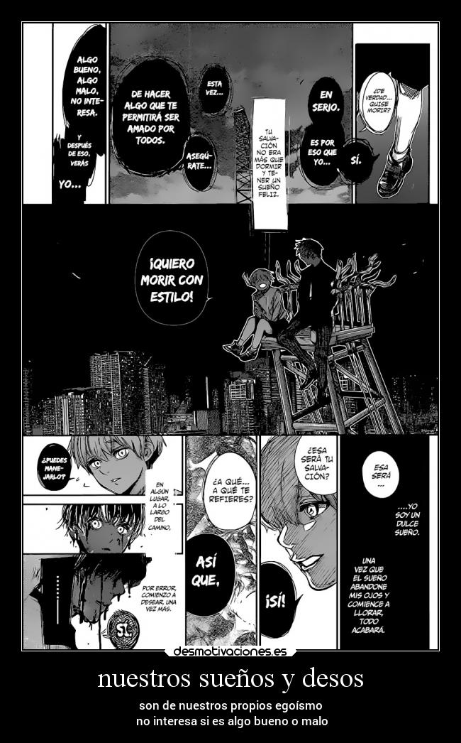 nuestros sueños y desos - son de nuestros propios egoísmo
no interesa si es algo bueno o malo