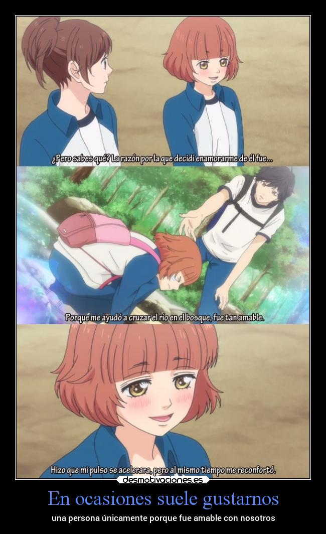 En ocasiones suele gustarnos - una persona únicamente porque fue amable con nosotros