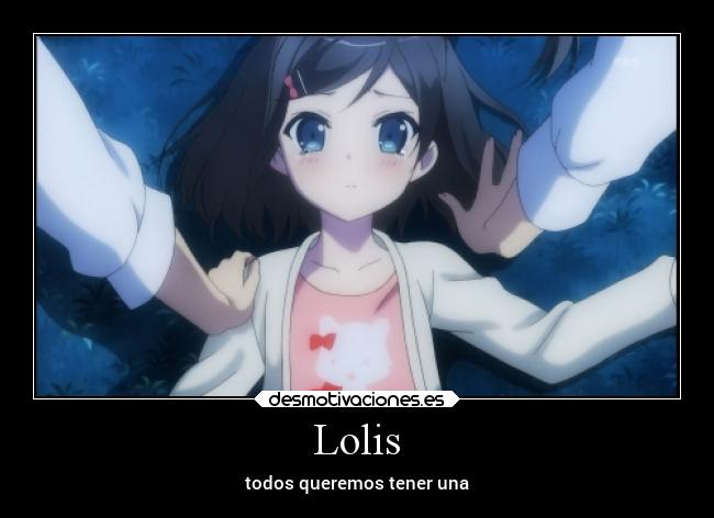 Lolis - todos queremos tener una