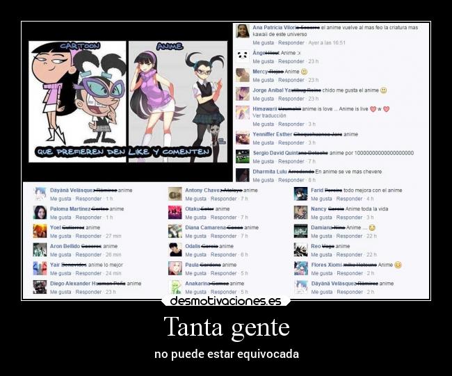 Tanta gente - no puede estar equivocada