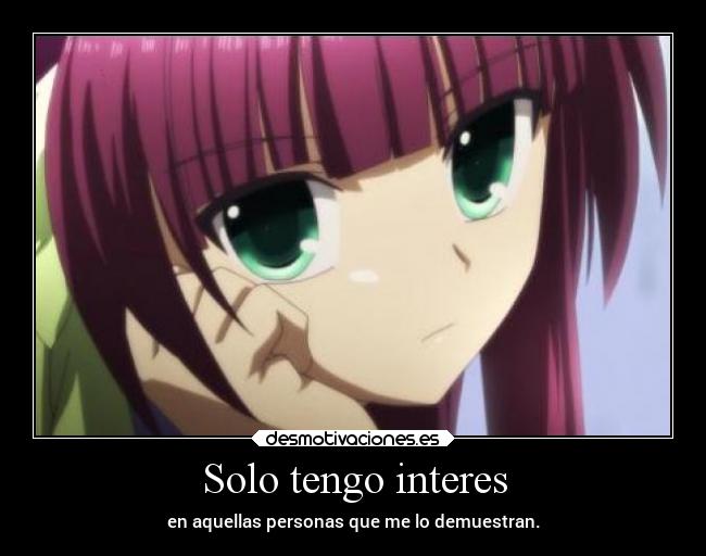 Solo tengo interes -