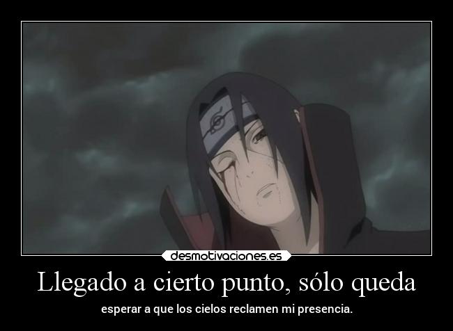 Llegado a cierto punto, sólo queda - 