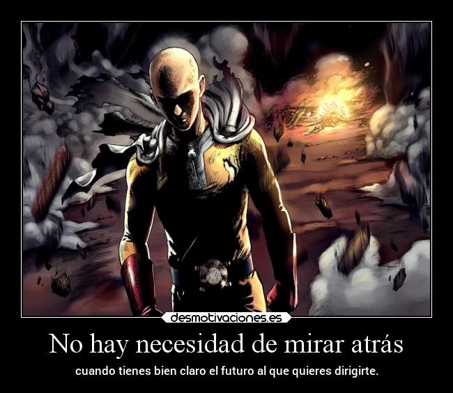 carteles anime manga otaku one punch man saitama boros necesitar mirar tener claro futuro dirigir humo pas desmotivaciones