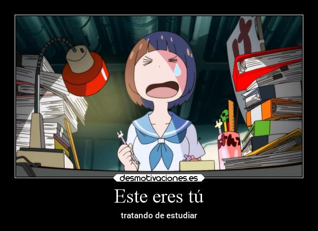 carteles anime mankanshoku kill estudiar para examen desmotivaciones