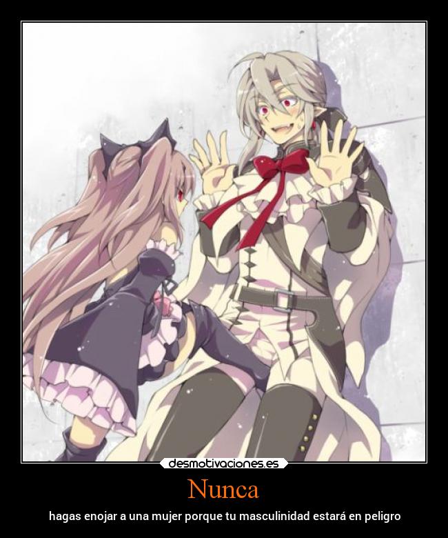 Nunca - hagas enojar a una mujer porque tu masculinidad estará en peligro