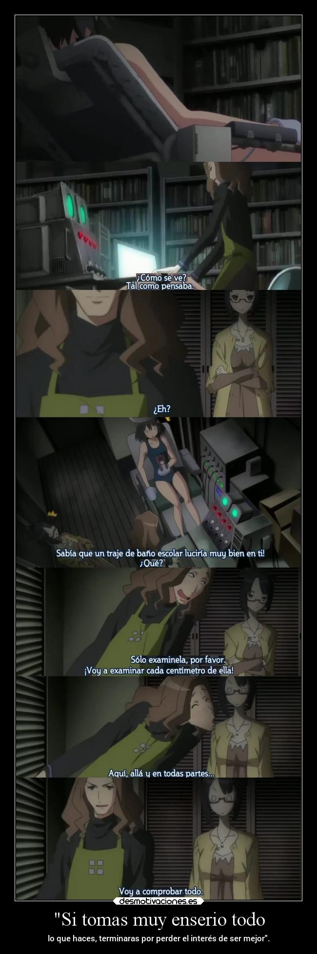 Si tomas muy enserio todo - 