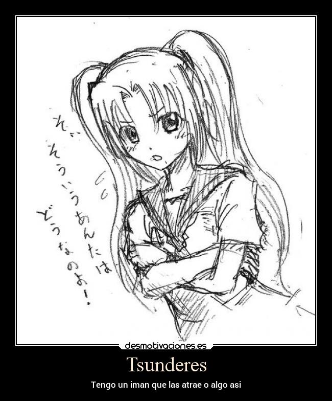 Tsunderes - Tengo un iman que las atrae o algo asi