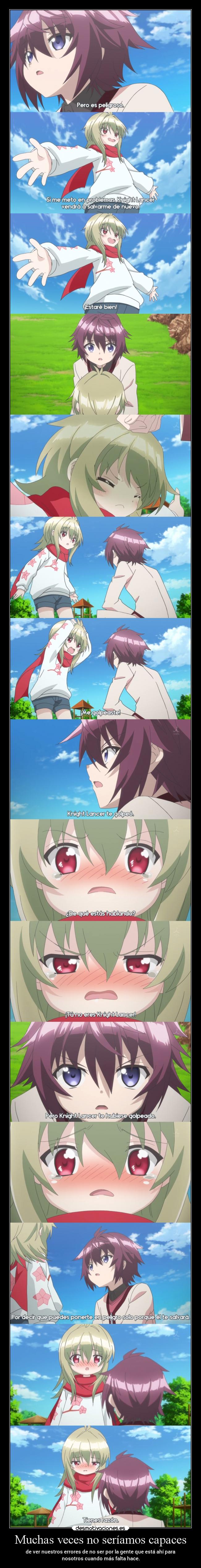 Muchas veces no seríamos capaces -