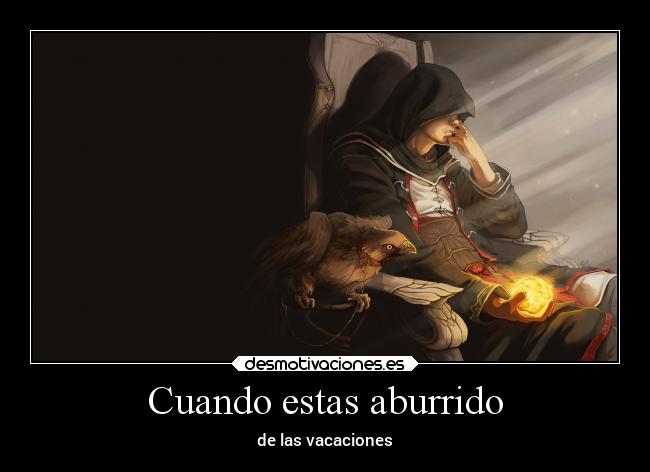 Cuando estas aburrido - 