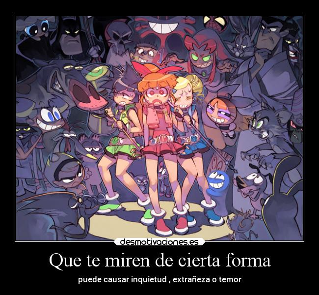 Que te miren de cierta forma - 