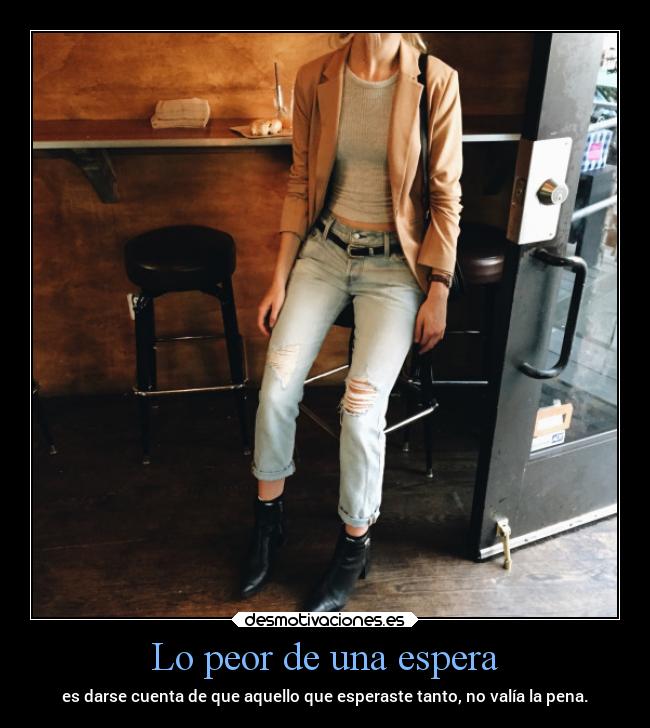 Lo peor de una espera - 