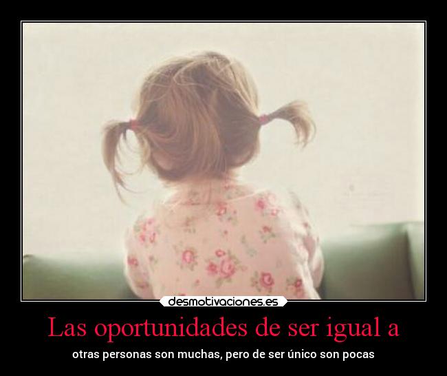 Las oportunidades de ser igual a -