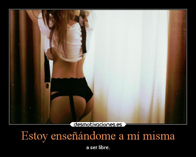 Estoy enseñándome a mí misma - 