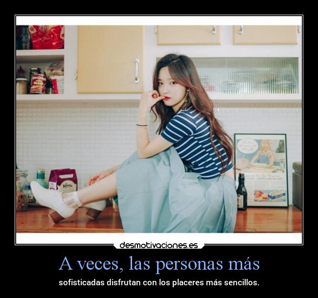 A veces, las personas más - 