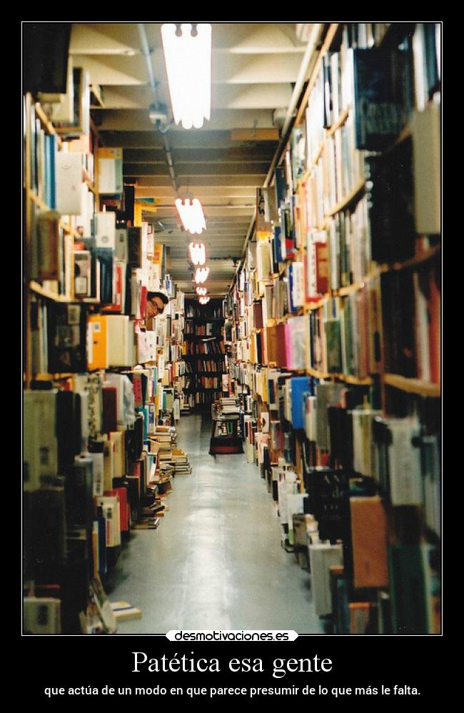 Patética esa gente -