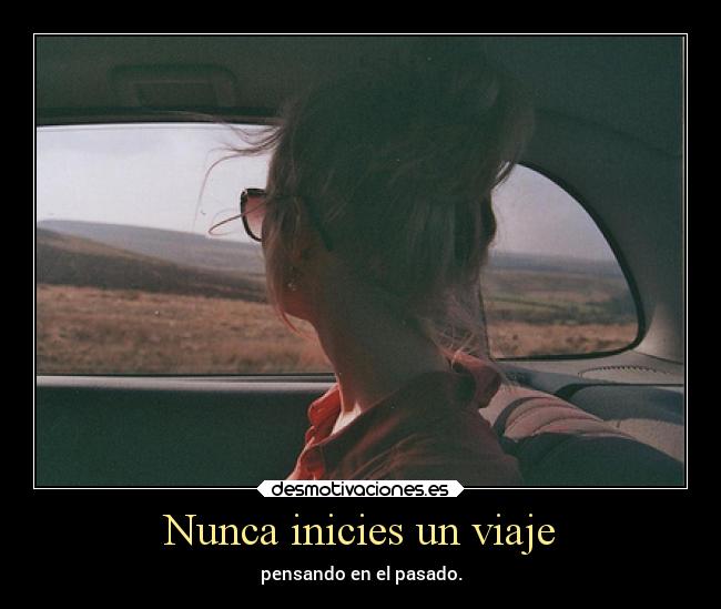 carteles caracter pasado pensamientos vida sentimientos desmotivaciones