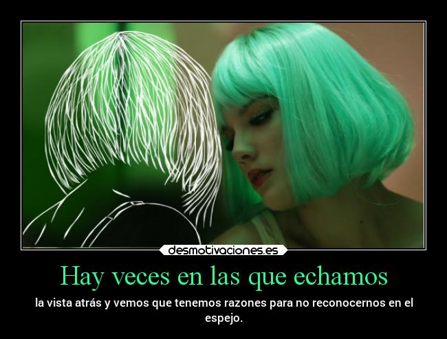 Hay veces en las que echamos - 