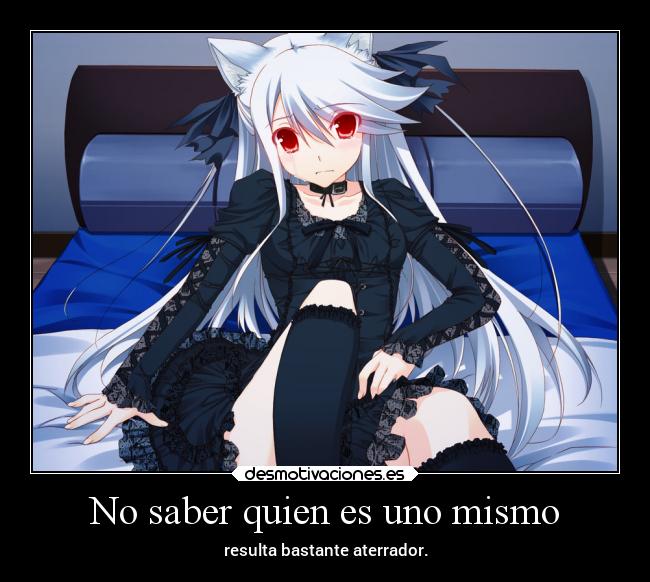 No saber quien es uno mismo -