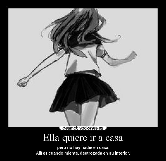 Ella quiere ir a casa -