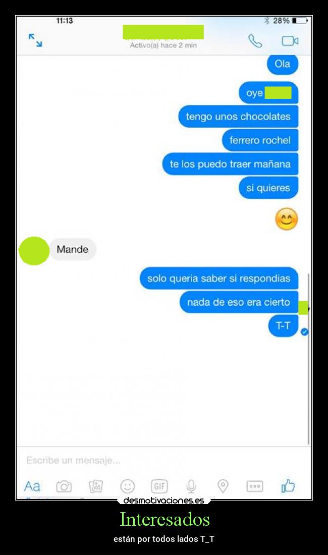 Interesados - están por todos lados T_T