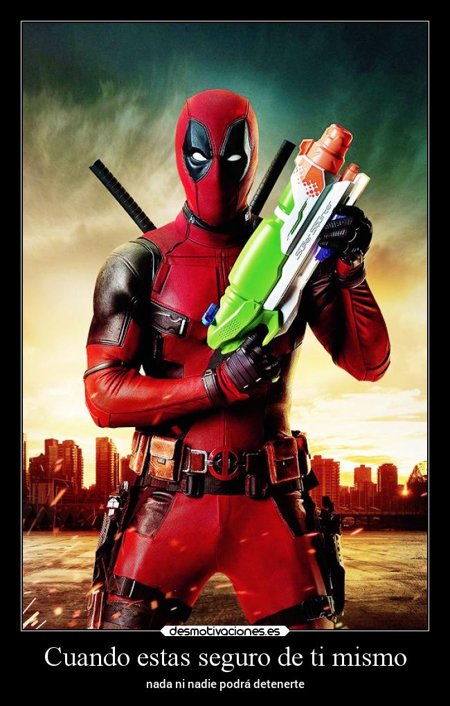 Cuando estas seguro de ti mismo - 