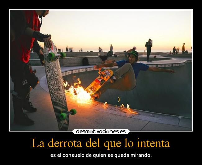 La derrota del que lo intenta -