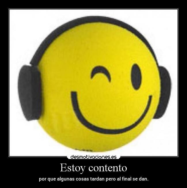 Estoy contento -