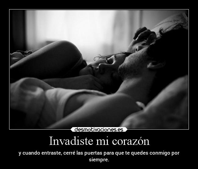 Invadiste mi corazón -