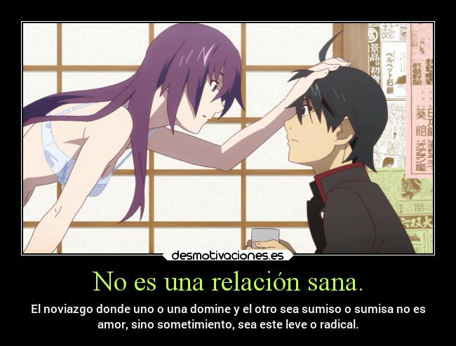 No es una relación sana. -