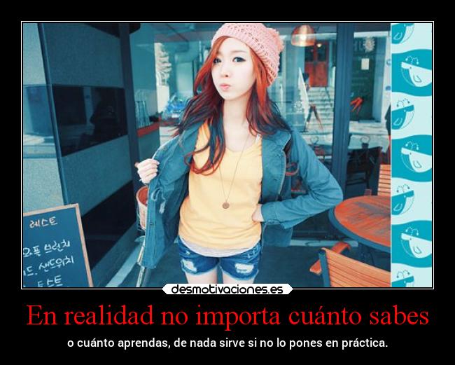 En realidad no importa cuánto sabes - 