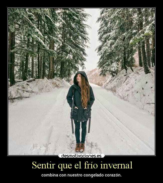 Sentir que el frío invernal - 