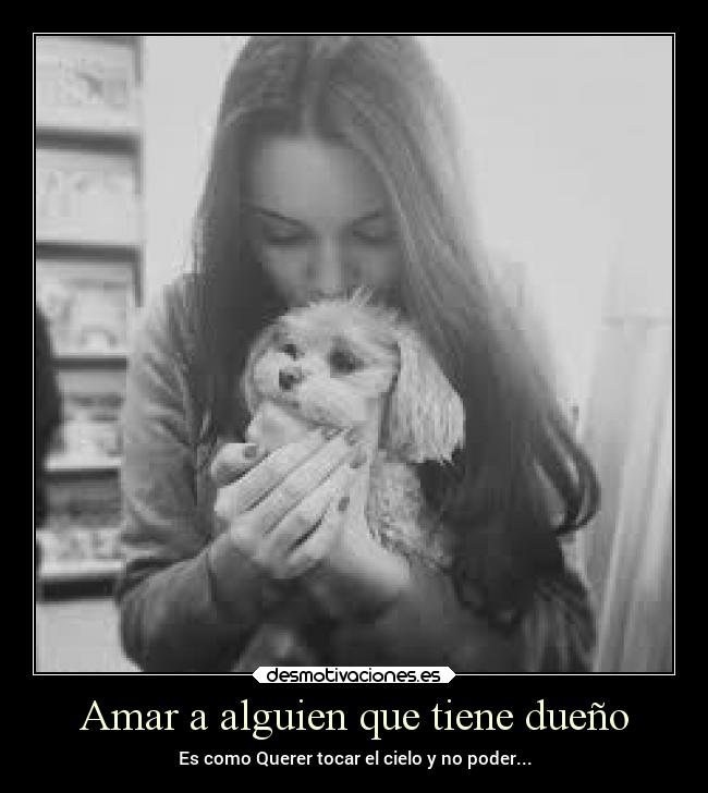 Amar a alguien que tiene dueño - 
