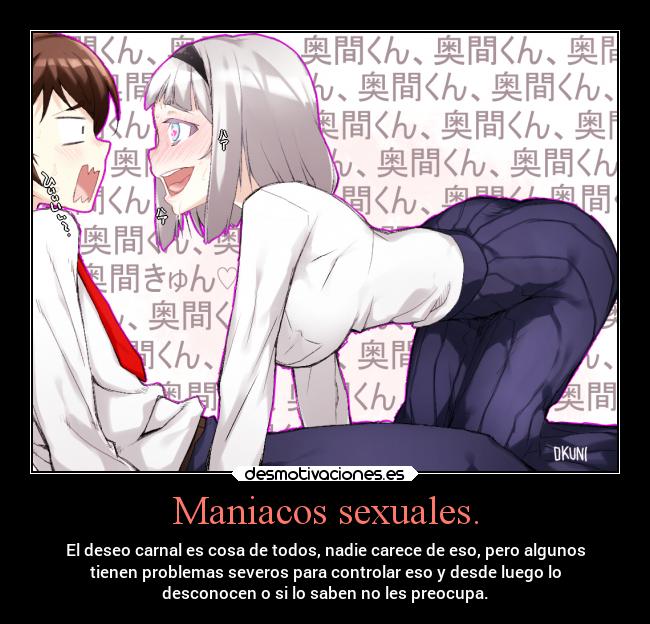 Maniacos sexuales. -