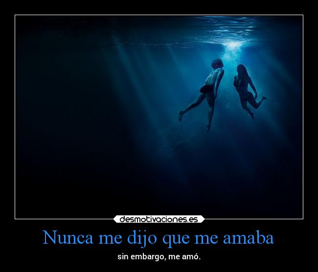 Nunca me dijo que me amaba -