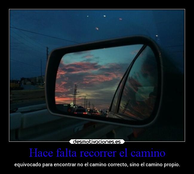 Hace falta recorrer el camino - 